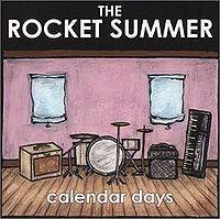 The Rocket Summer : Calendar Days